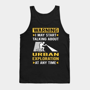 Warning Urban Exploration Tank Top